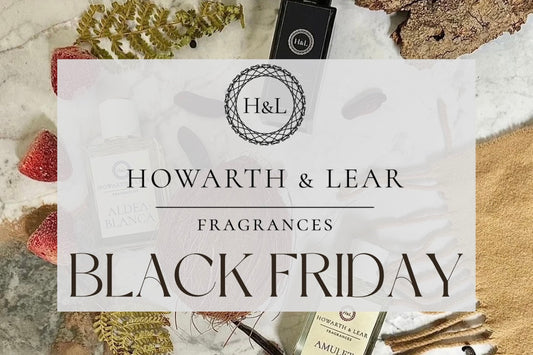 Black Friday Has Arrived Early at Howarth & Lear Fragrances!